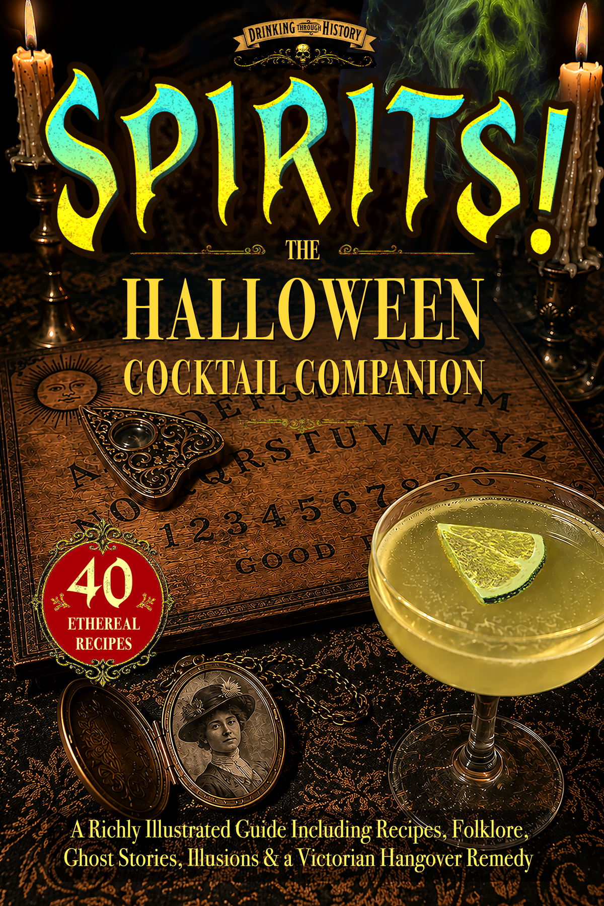 Spirits!; The Halloween Cocktail Companion